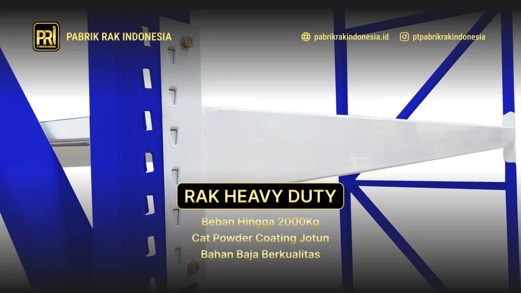 rak gudang heavy duty dari pabrik rak indonesia dengan aftersales garansi 15 tahun